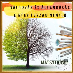   ÚJRA - Változás és állandóság az évszakok mentén - művészetterápiás foglalkozás szeptember 24.